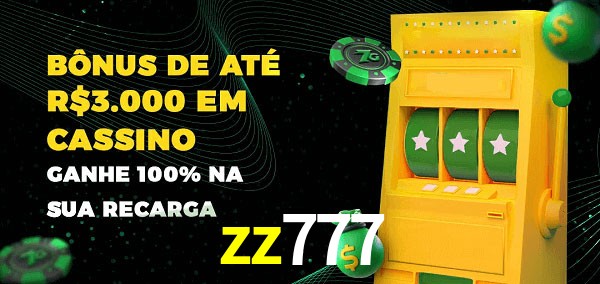 zz777 melhor bônus de depósito